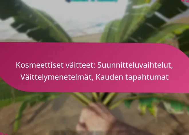 Kosmeettiset väitteet: Suunnitteluvaihtelut, Väittelymenetelmät, Kauden tapahtumat