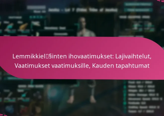 Lemmikkieläinten ihovaatimukset: Lajivaihtelut, Vaatimukset vaatimuksille, Kauden tapahtumat