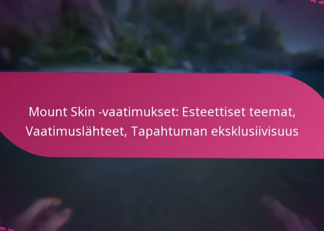 Mount Skin -vaatimukset: Esteettiset teemat, Vaatimuslähteet, Tapahtuman eksklusiivisuus