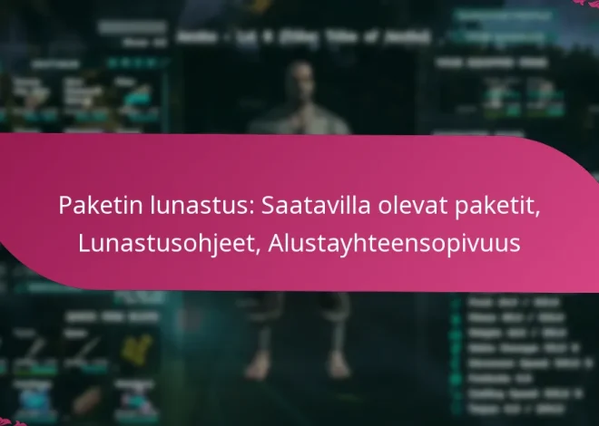 Paketin lunastus: Saatavilla olevat paketit, Lunastusohjeet, Alustayhteensopivuus