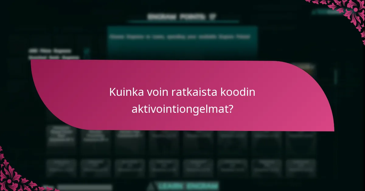 Mitkä alustat omaavat erilaiset koodin aktivointiprosessit?