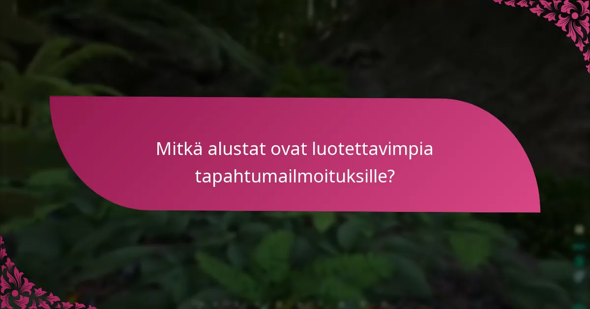 Mitkä ovat vaiheet osallistua ilmoitettuihin tapahtumiin?
