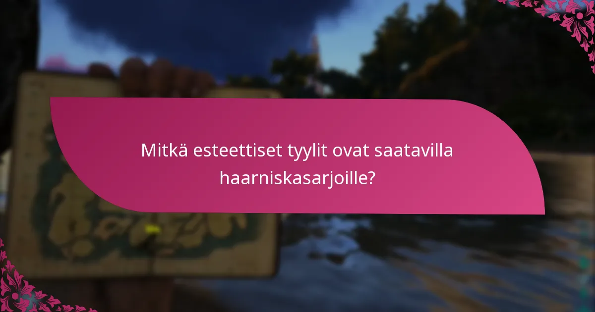 Kuinka pelaajat voivat hankkia haarniskasarjoja?