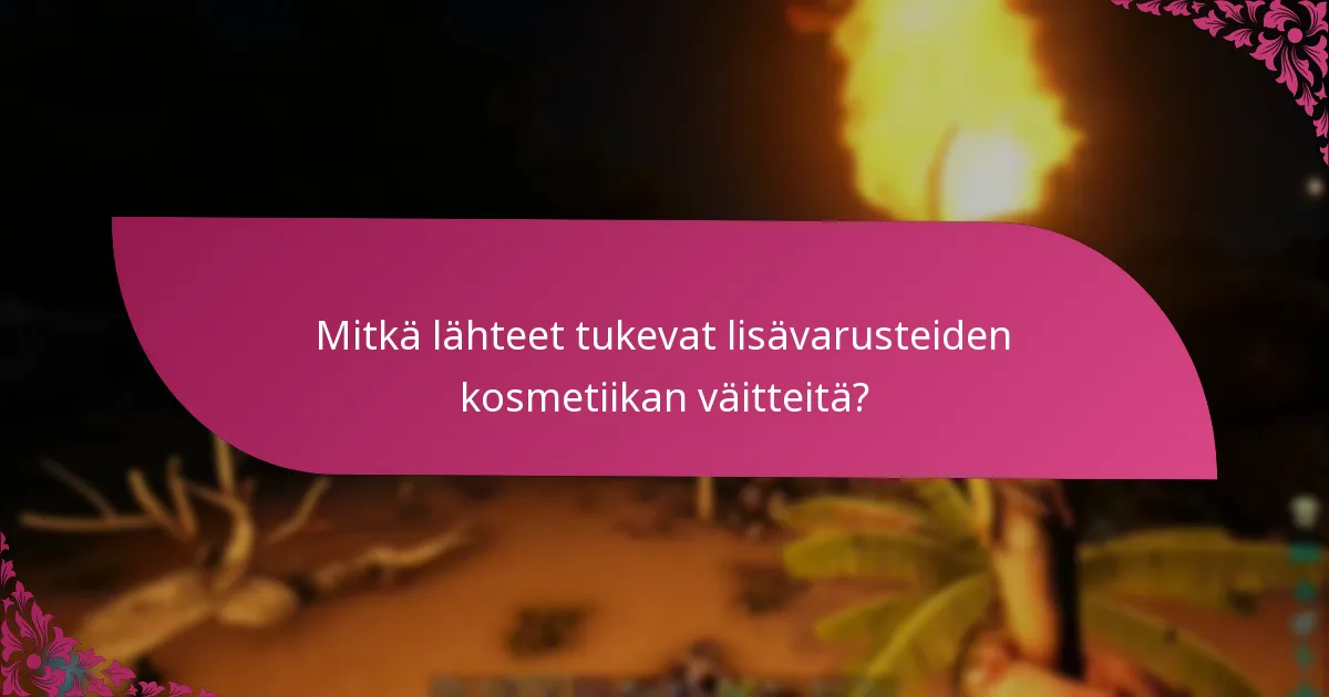 Mitkä brändit johtavat lisävarusteiden kosmetiikan väitteissä?