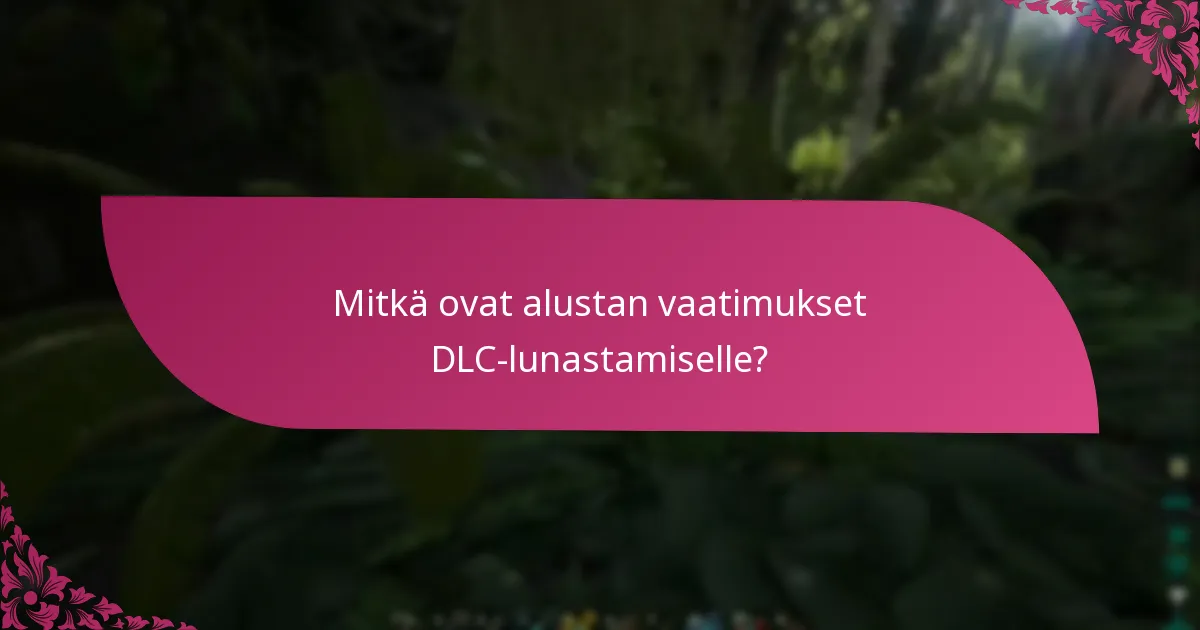 Mitkä ovat yleiset ongelmat DLC-koodin lunastamisessa?