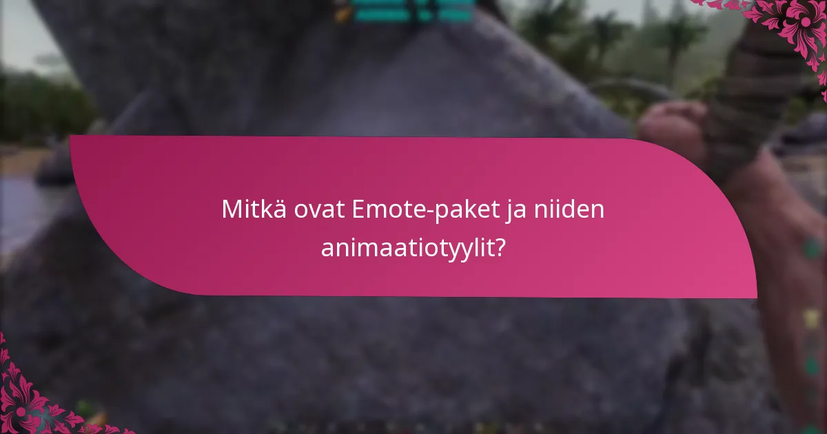 Mitkä Emote-paket ovat ostettavissa?