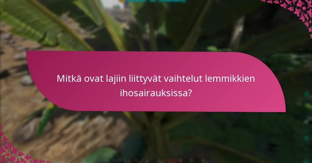 Kuinka kausittaiset tapahtumat vaikuttavat lemmikkien ihoterveyteen?