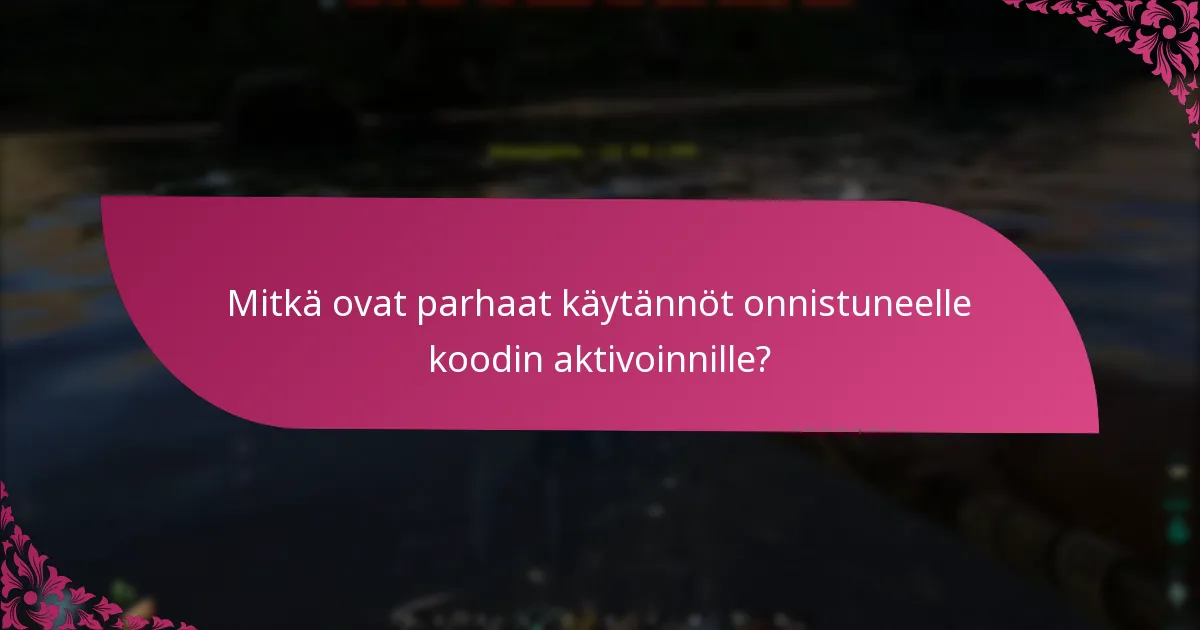 Kuinka voin ratkaista koodin aktivointiongelmat?